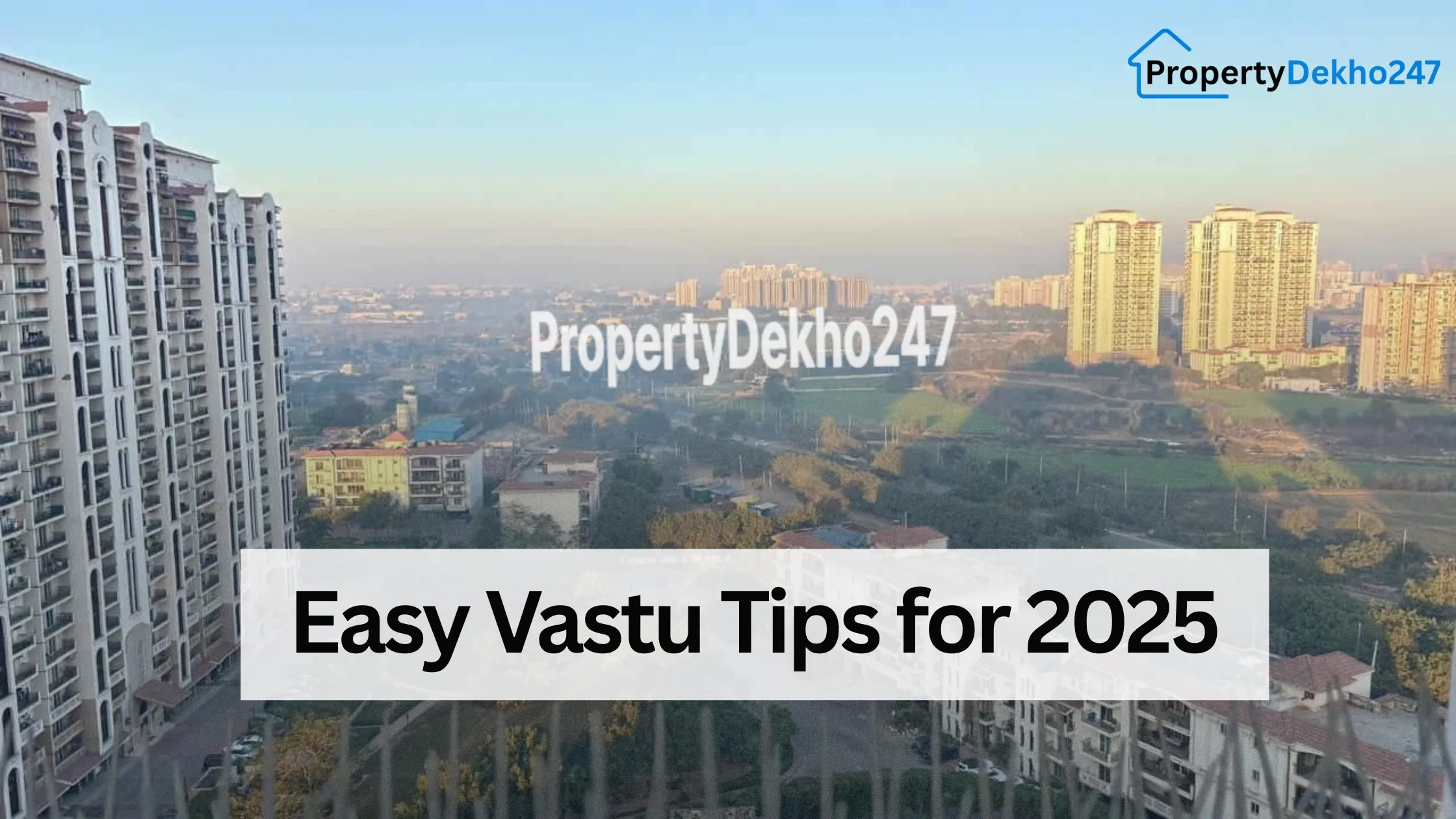 Top Resale Properties in Gurgaon| Easy Vastu Tips for 2025