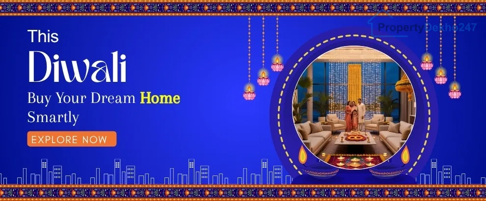This Diwali, Buy Your Dream Home Smartly