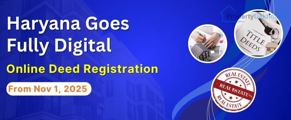 Haryana Goes Fully Digital Online Deed Registration from Nov 1, 2025