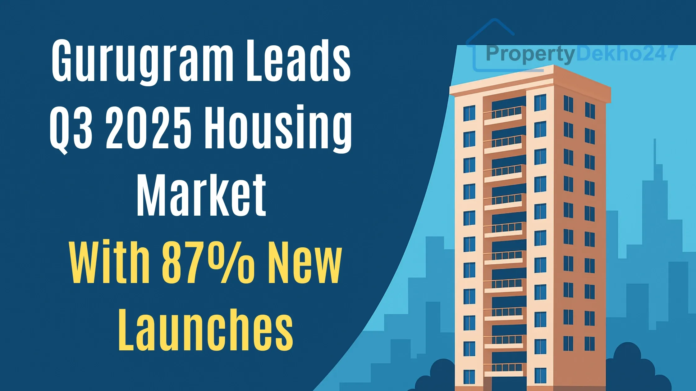 Gurugram Leads Q3 2025 Housing Market With 87% New Launches