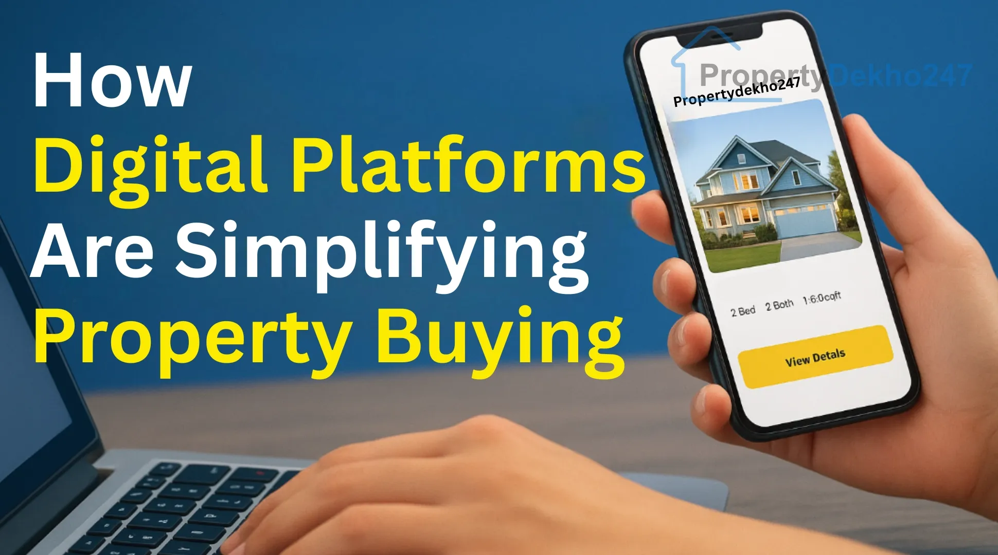 How Digital Platforms Are Simplifying Property Buying Online