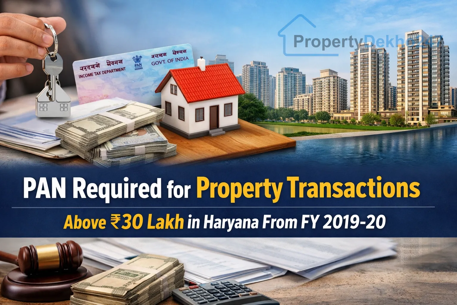 PAN Required for Property Transactions Above ₹30 Lakh in Haryana From FY 2019-20