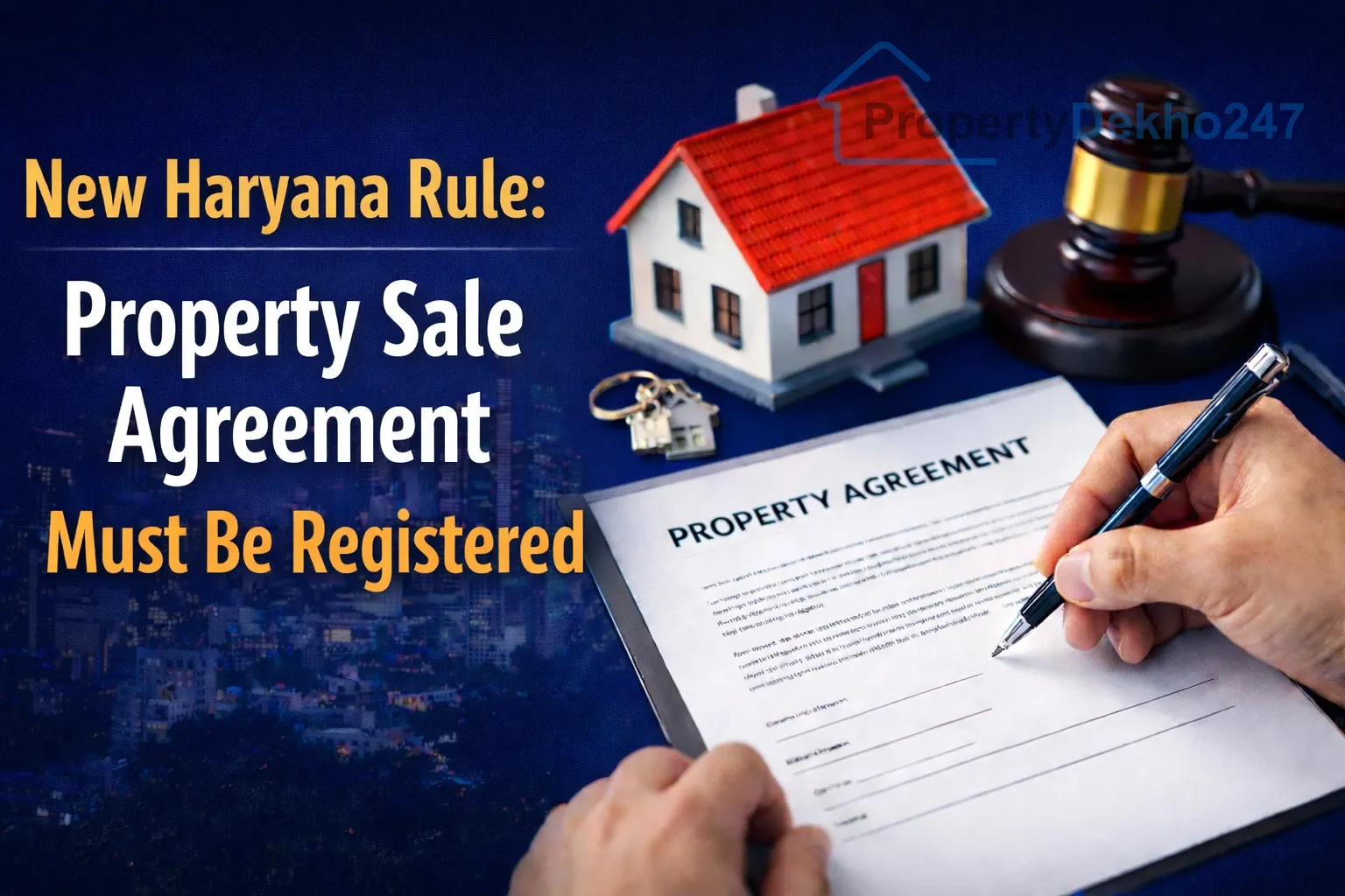 New Haryana Rule: Property Sale Agreement Must Be Registered